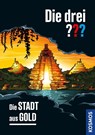 Die drei ??? Die Stadt aus Gold - Christoph Dittert - 9783440179086
