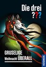 Die drei ??? Gruselige Weihnacht überall - Christoph Dittert - 9783440180211