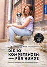 Die 10 Kompetenzen für Hunde - Kate Kitchenham - 9783440507353