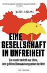 Eine Gesellschaft in Unfreiheit - Marcel Grzanna - 9783442142651