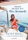 Meine Reisen mit Mrs. Kennedy - Clint Hill ; Lisa McCubbin Hill - 9783442142996