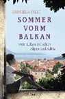 Sommer vorm Balkan - PILIC,  Danijela - 9783442157952