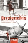 Die verbotene Reise - Peter Wensierski - 9783442158621