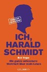 Ich, Harald Schmidt - VEGAS,  Rob - 9783442158881