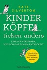 Kinderköpfe ticken anders - Kate Silverton - 9783442179671
