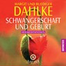 Schwangerschaft und Geburt. CD -  - 9783442336746