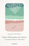 Kleine Philosophie des Meeres - Laurence Devillairs - 9783442394128