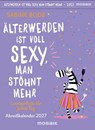 Älterwerden ist voll sexy, man stöhnt mehr 2027 -  - 9783442395453