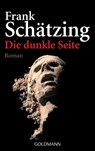 Die dunkle Seite - Frank Schätzing - 9783442458790