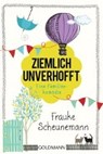 Ziemlich unverhofft - SCHEUNEMANN,  Frauke - 9783442486922