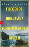 Fliegende Hunde auf schwimmenden Inseln - Jóanes Nielsen - 9783442718689