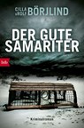 Der gute Samariter - Rolf Borjlind ; Cilla Borjlind - 9783442758531