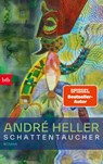Schattentaucher - André Heller - 9783442775545