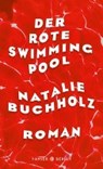 Der rote Swimmingpool - BUCHHOLZ,  Natalie - 9783446259096