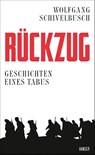 Rückzug - Wolfgang Schivelbusch - 9783446262287