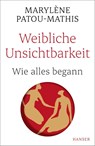 Weibliche Unsichtbarkeit - Marylène Patou-Mathis - 9783446271005