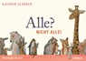 Alle? Nicht alle! Postkarten-Set - Kathrin Schärer - 9783446285927