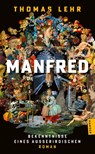 Manfred - Bekenntnisse eines Außerirdischen - Thomas Lehr - 9783446286085