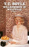 Willkommen in Wellville - T. C. Boyle - 9783446286108