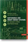 Sustainable and Smart Energy Systems for Europe's Cities and Rural Areas - Alexander Schlüter ; Juan Bernabé-Moreno - 9783446472945
