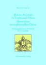 Marine Animals in Traditional China - PTAK,  Roderich - 9783447064217