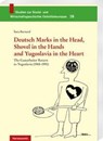 Bernard, S: Deutsch Marks in the Head, Shovel in the Hands a - Sara Bernard - 9783447111874