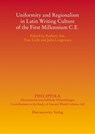Uniformity and Regionalism in Latin Writing Culture of the First Millennium C.E. - AST,  Rodney ; Licht, Tino ; Lougovaya, Julia - 9783447118880