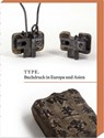 TYPE. Buchdruck in Europa und Asien - Internationale Gutenberg-Gesellschaft Gutenberg Stiftung - 9783447124157