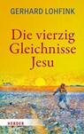 Die vierzig Gleichnisse Jesu - Gerhard Lohfink - 9783451026706