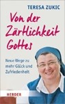 Von der Zärtlichkeit Gottes - ZUKIC,  Teresa - 9783451311277
