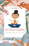 Der kleine Buddha und die Sache mit der Liebe - Claus Mikosch - 9783451398407