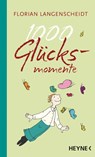 1000 Glücksmomente - Florian Langenscheidt - 9783453170490