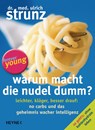 Warum macht die Nudel dumm? - Ulrich Strunz - 9783453200630
