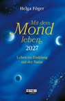 Mit dem Mond leben 2027 - Helga Föger - 9783453239692