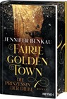 Fairiegolden Town - Die Prinzessin der Diebe - Jennifer Benkau - 9783453274891