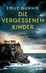Die vergessenen Kinder - Emily Gunnis - 9783453274969
