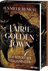 Fairiegolden Town - Der König der Verdammten - Jennifer Benkau - 9783453275010