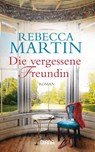 Die vergessene Freundin - MARTIN,  Rebecca - 9783453358843