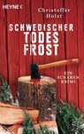 Schwedischer Todesfrost - Christoffer Holst - 9783453425538