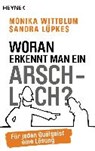 Wittblum, M: Woran erkennt man ein Arschloch? - WITTBLUM,  Monika ; Lüpkes, Sandra - 9783453603905