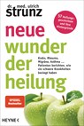 Neue Wunder der Heilung - Ulrich Strunz - 9783453605060