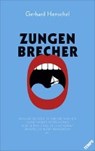 Zungenbrecher - HENSCHEL,  Gerhard - 9783455001129