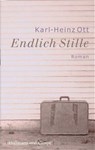 Endlich Stille - Karl-Heinz Ott - 9783455058307