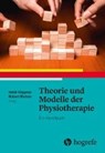 Theorie und Modelle der Physiotherapie - HÖPPNER,  Heidi ; Richter, Robert - 9783456858142