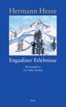 Hesse, H: Engadiner Erlebnisse - HESSE,  Hermann ; Michels, Volker - 9783458175841