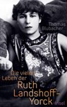 Die vielen Leben der Ruth Landshoff-Yorck - Thomas Blubacher - 9783458176435