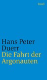 Die Fahrt der Argonauten - Hans Peter Duerr - 9783458242642