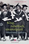 Klug, rebellisch, emanzipiert - Luise Berg-Ehlers - 9783458362630