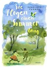 Sie flogen einen Sommer lang - Penelope Farmer - 9783458645931