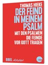Der Feind in meinem Psalm - Thomas Hieke - 9783460331501